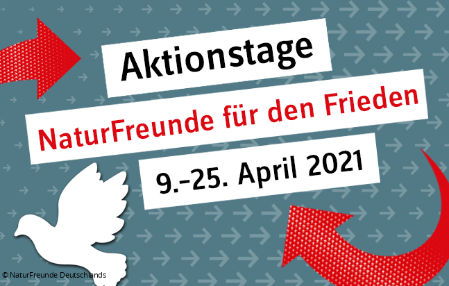 Veranstaltung im Rahmen der Aktionstage NaturFreunde für den Frieden Veranstaltung im Rahmen der Aktionstage NaturFreunde für den Frieden